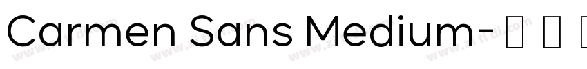 Carmen Sans Medium字体转换 Carmen Sans Medium字体转换